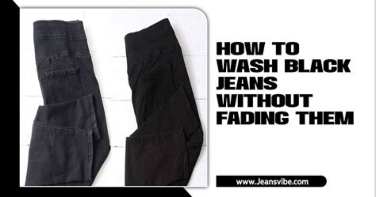 How Do You Wash Pants Without Fading Them?