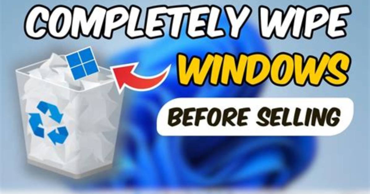 How Do You Wipe a Windows 10 Computer?