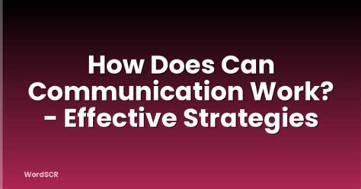 How Does Communication Work?
