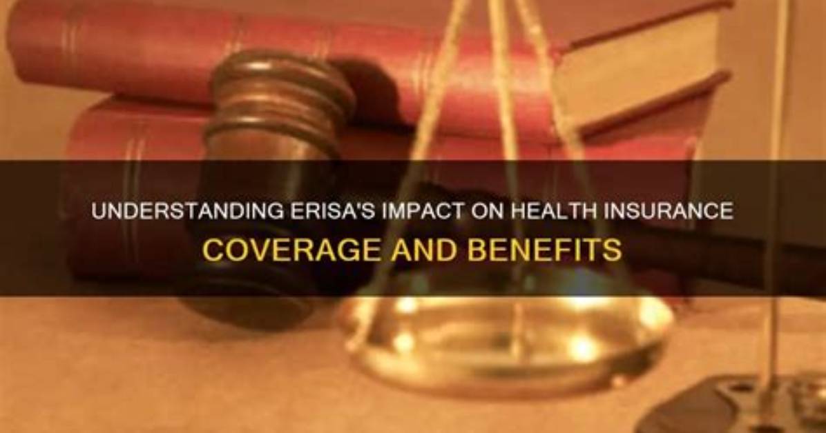 How Does Erisa Affect Insurance?