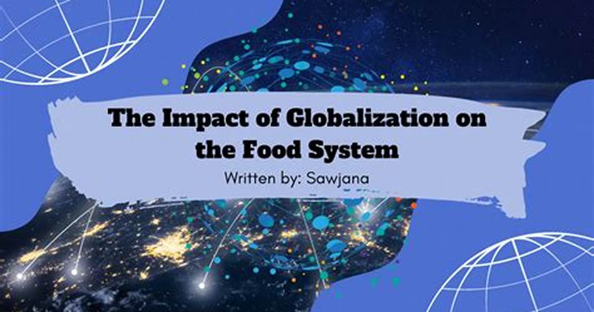 How Does Globalization Affect Food