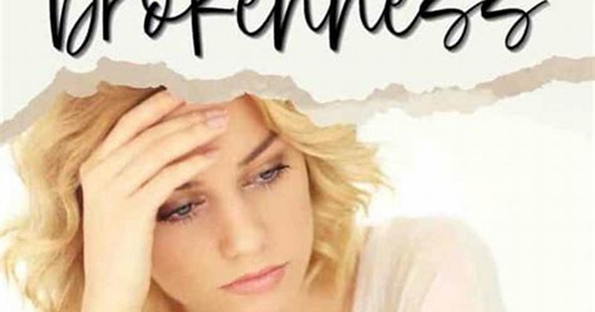 How Does God Heal Brokenness?