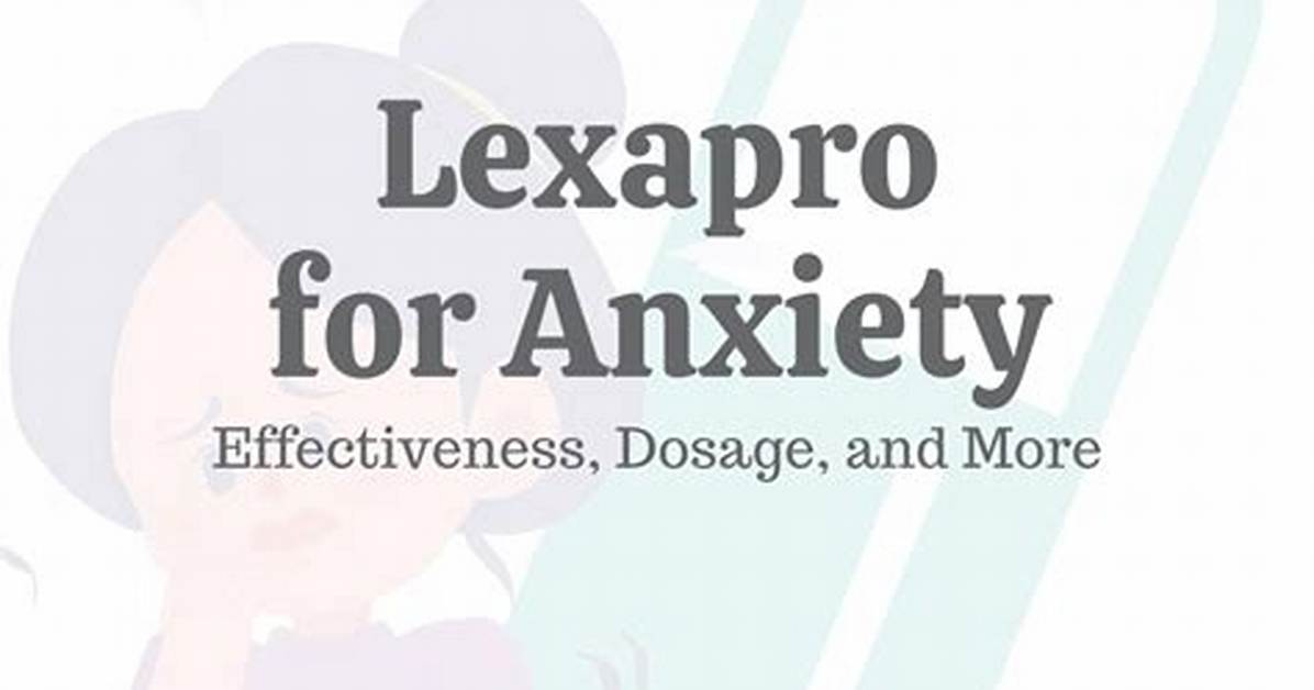 How Does Lexapro Help Anxiety