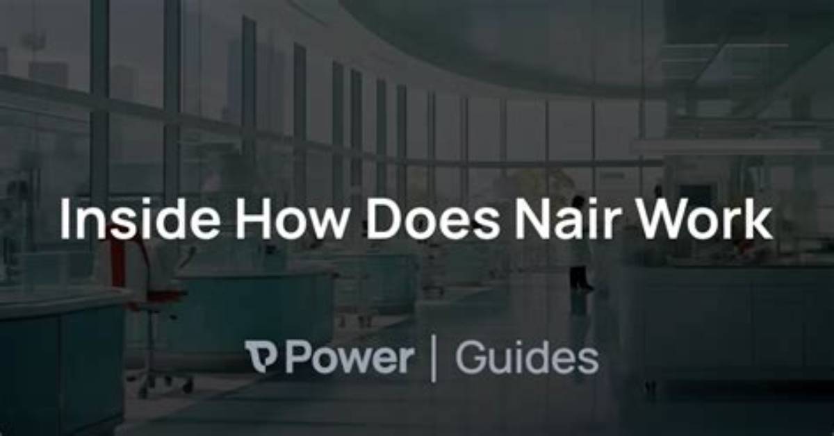 How Does Nair Work? - How to Discuss