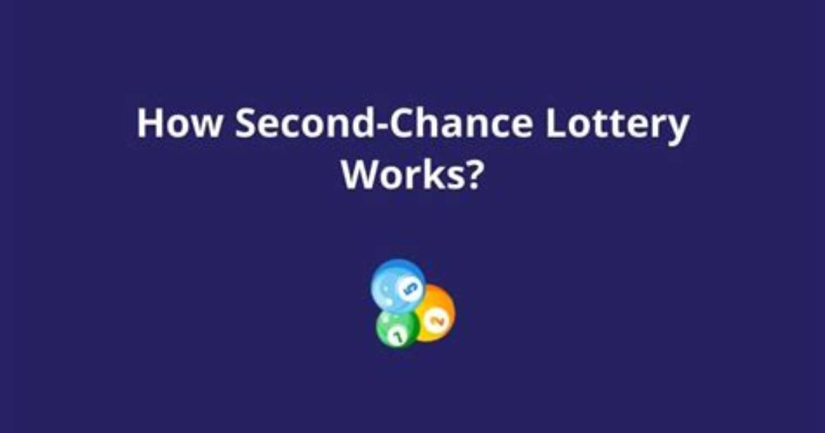How Does the Lottery Second Chance Work?