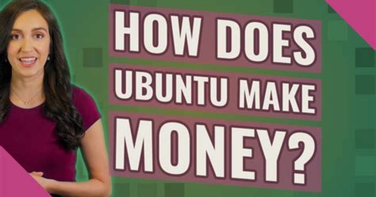 How Does Ubuntu Make Money?