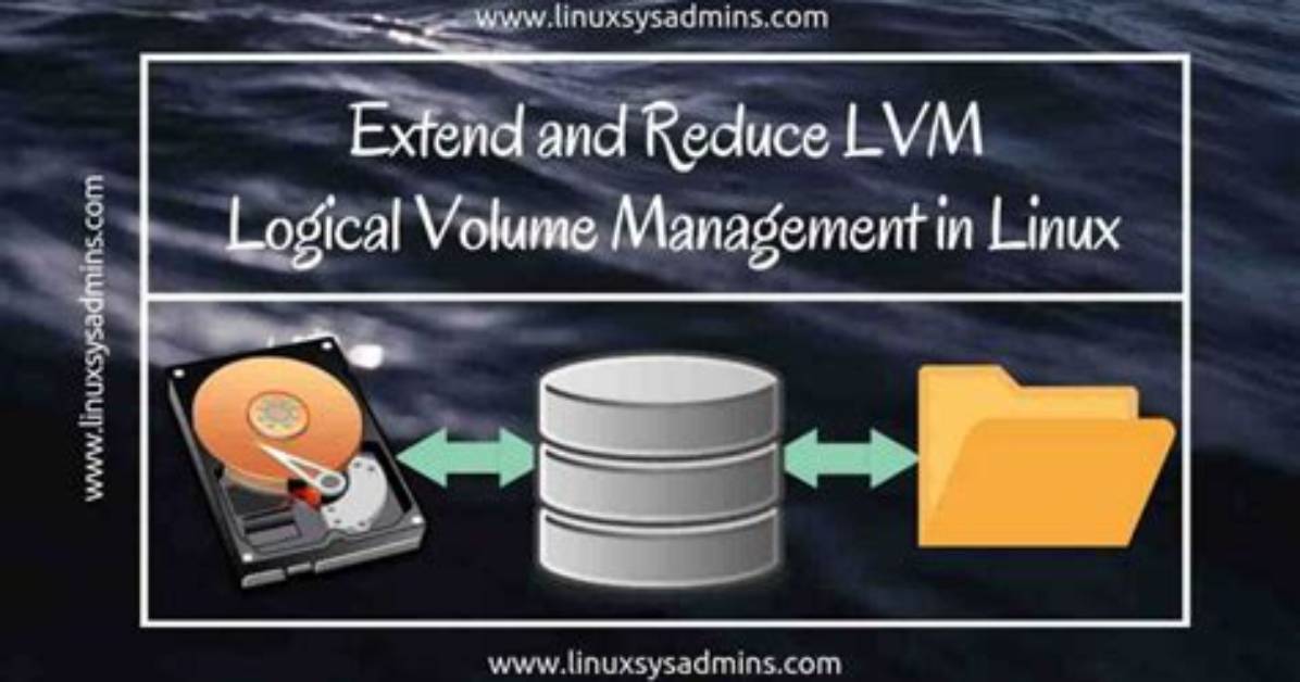 How Extend and Reduce Lvm in Linux?