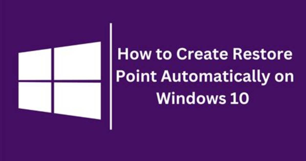 How Frequently Does Windows 10 Automatically Create Restore Points?