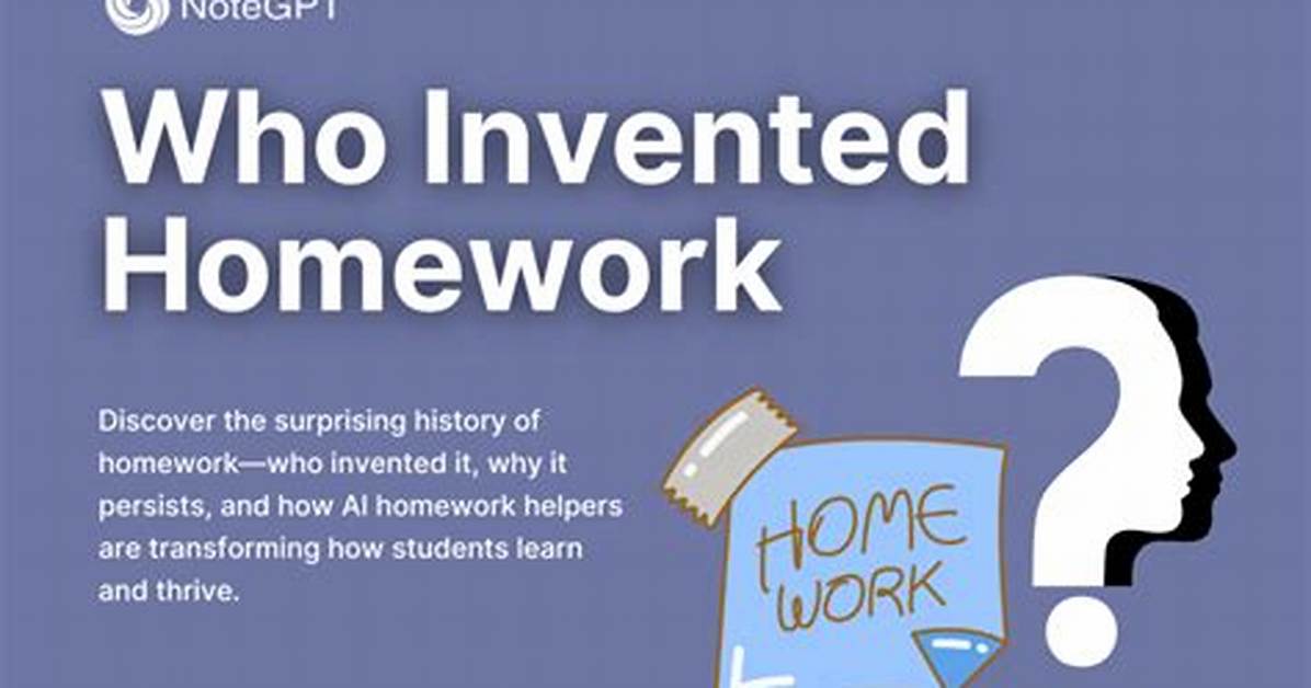 How Homework Was Invented?