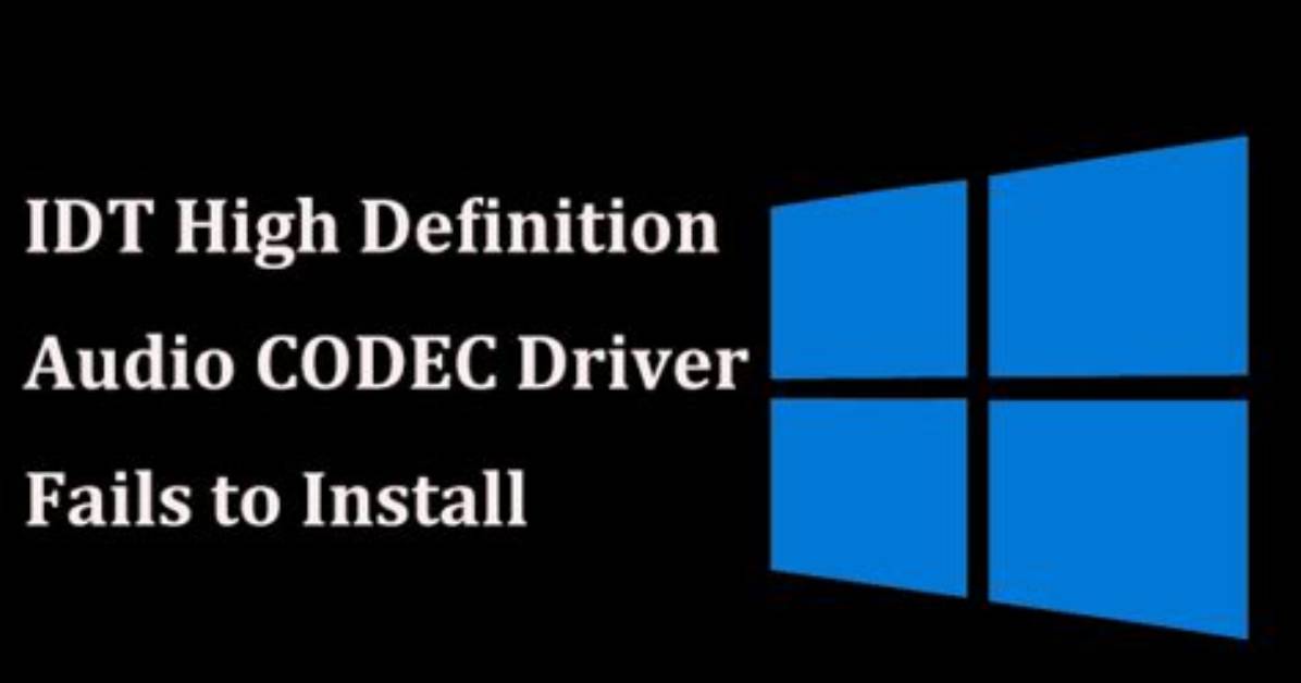 How Install Idt High Definition Audio Codec Windows 10?