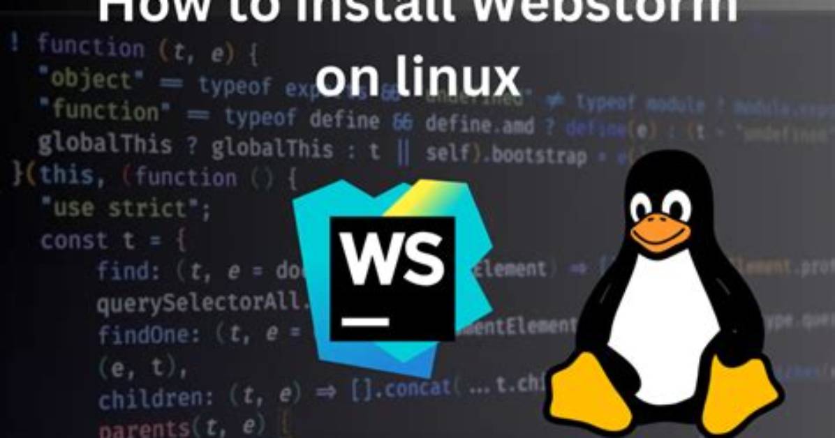 How Install Webstorm on Linux?