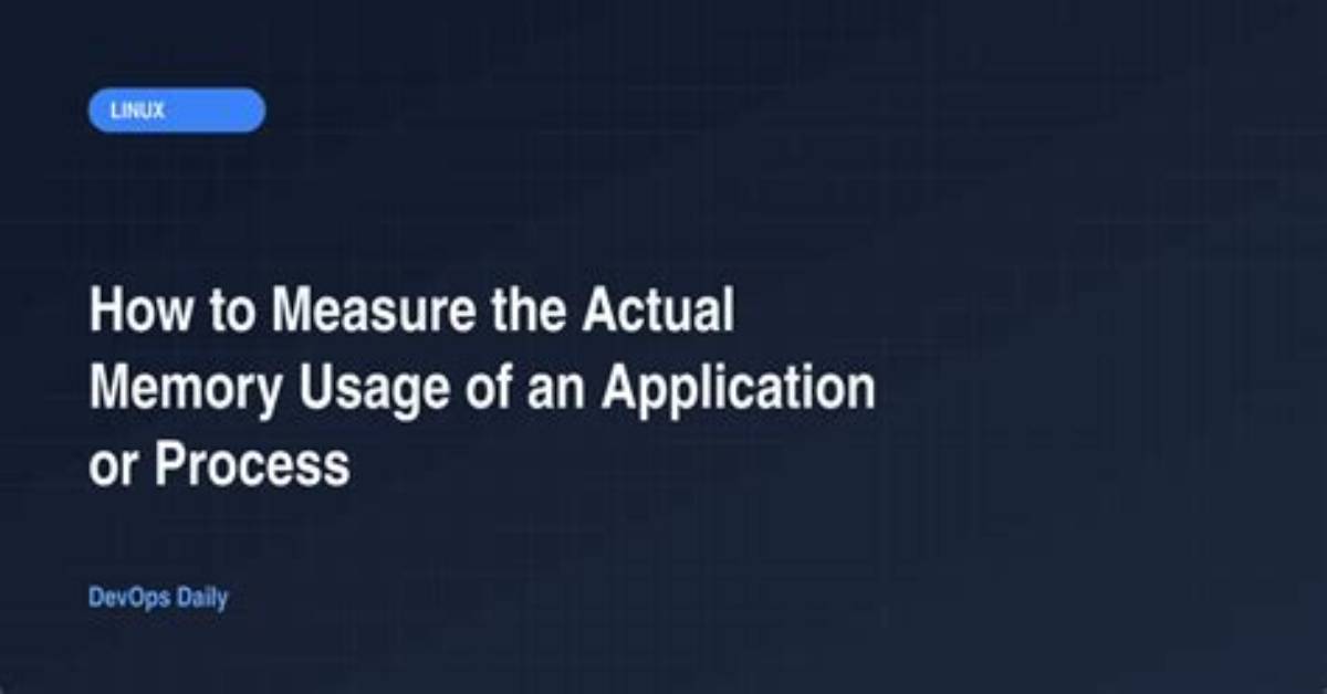 How Is Actual Memory Usage Calculated in Linux?
