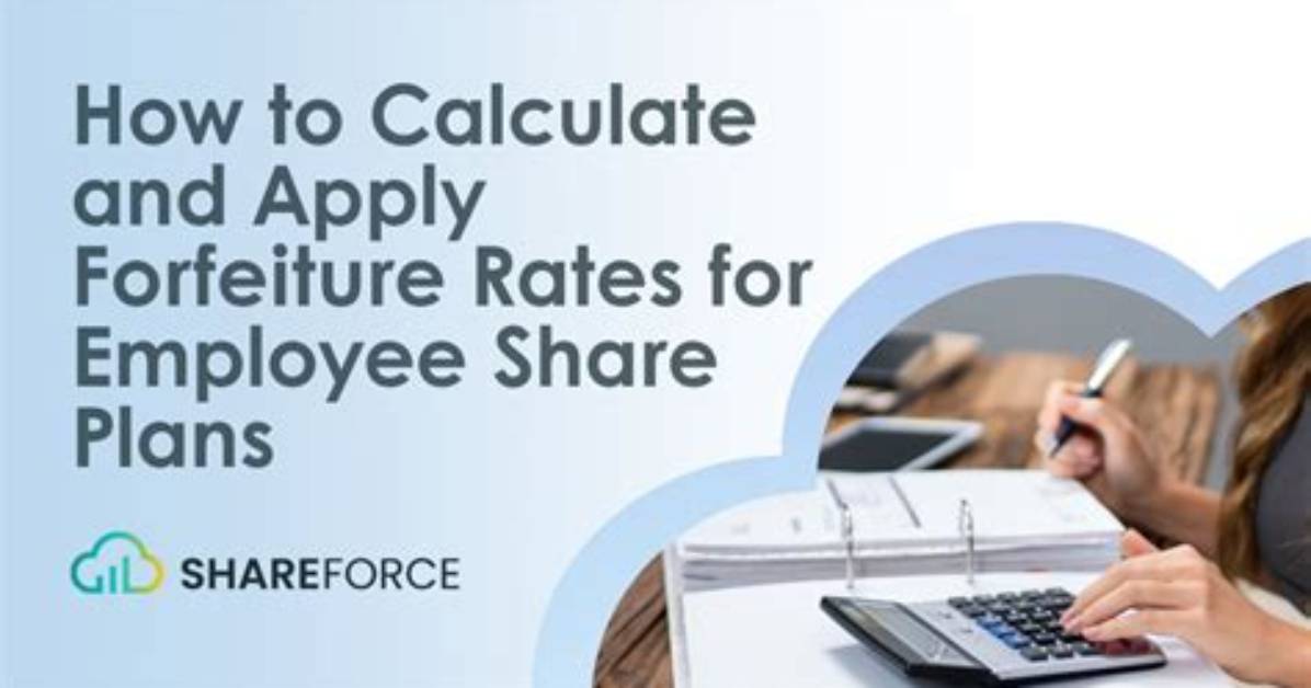 How Is Forfeiture Rate Calculated?