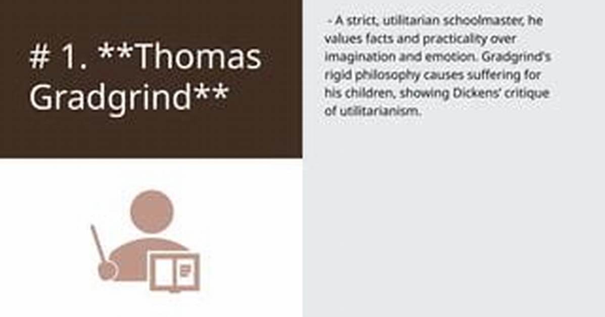 How Is Thomas Gradgrind a Model Utilitarian?