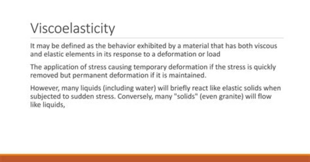 How Is Viscoelasticity Defined?