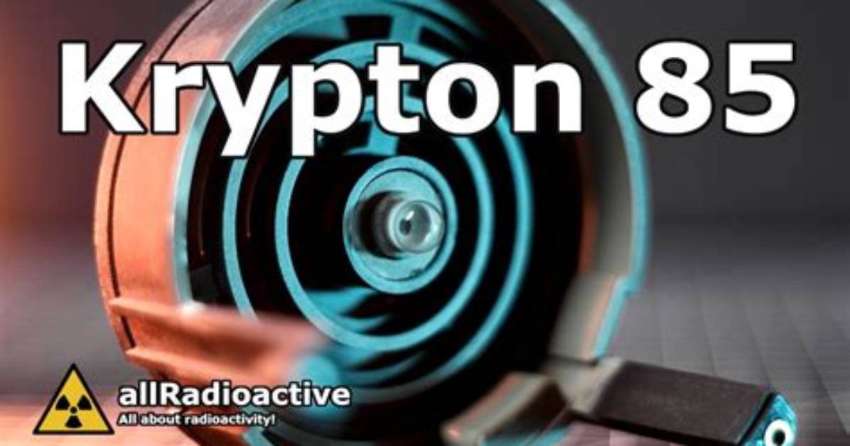 How Krypton-85 Is Made?