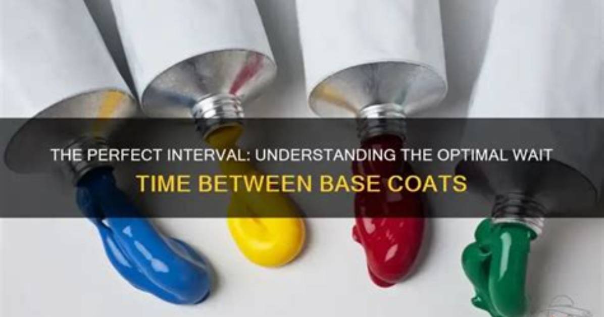 How Long Between Base Coats?