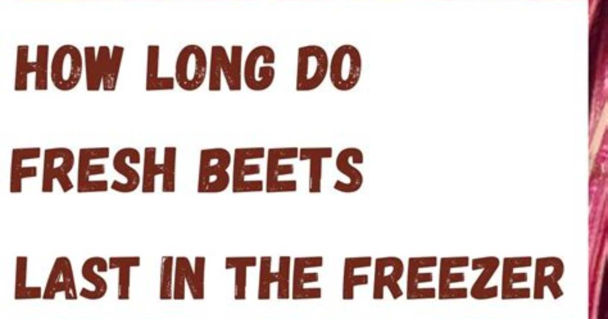 How Long Do Beets Keep?