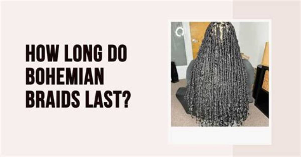 How Long Do Braids Last?