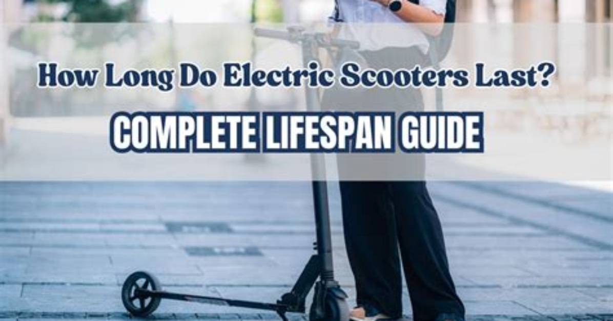 How Long Do Electric Scooters Last?