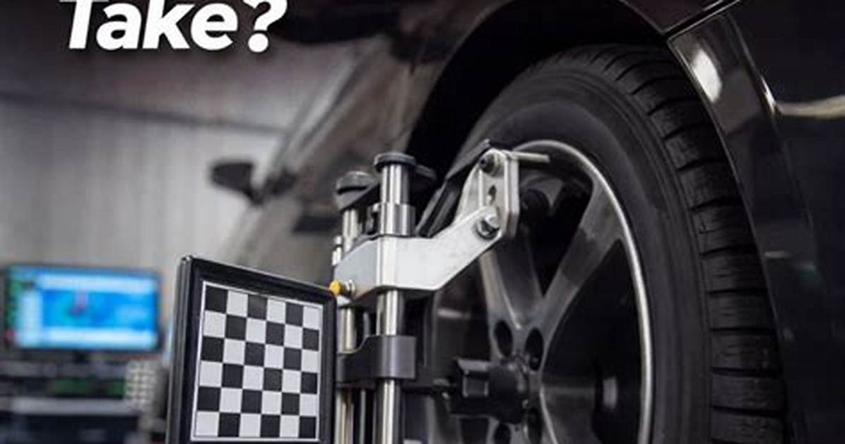 How Long Does a Car Alignment Take?