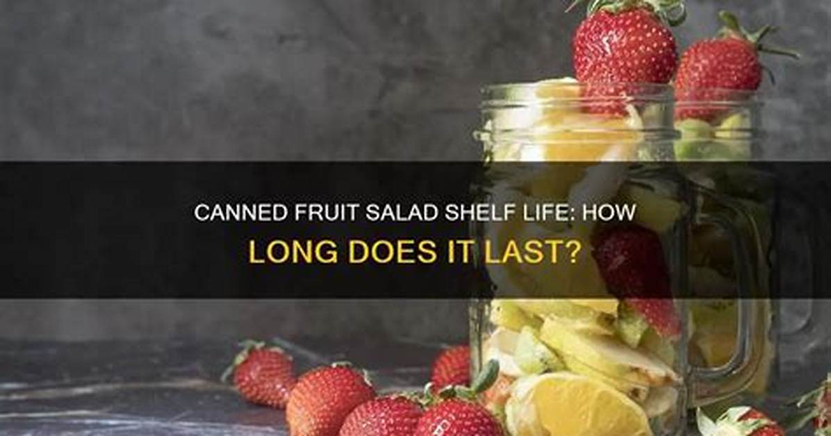 How Long Does Canned Fruit Last After Opening