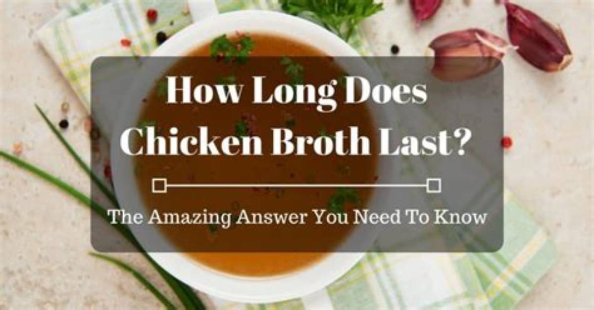 How Long Does Chicken Broth Last in the Fridge