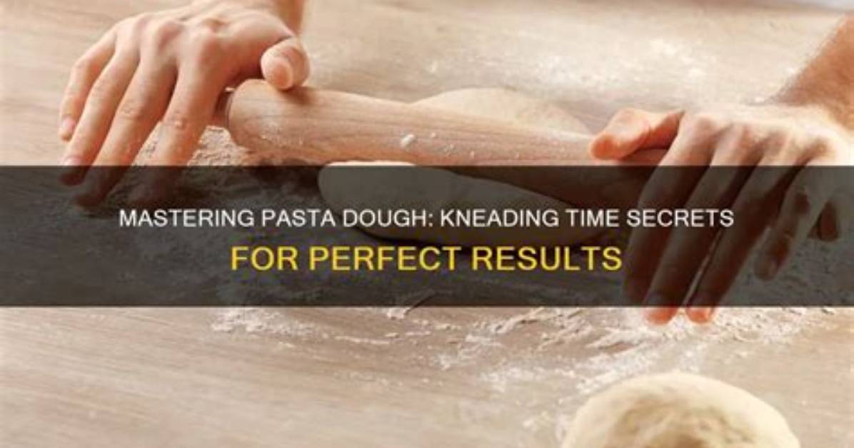 How Long Does Kneading Dough Take?
