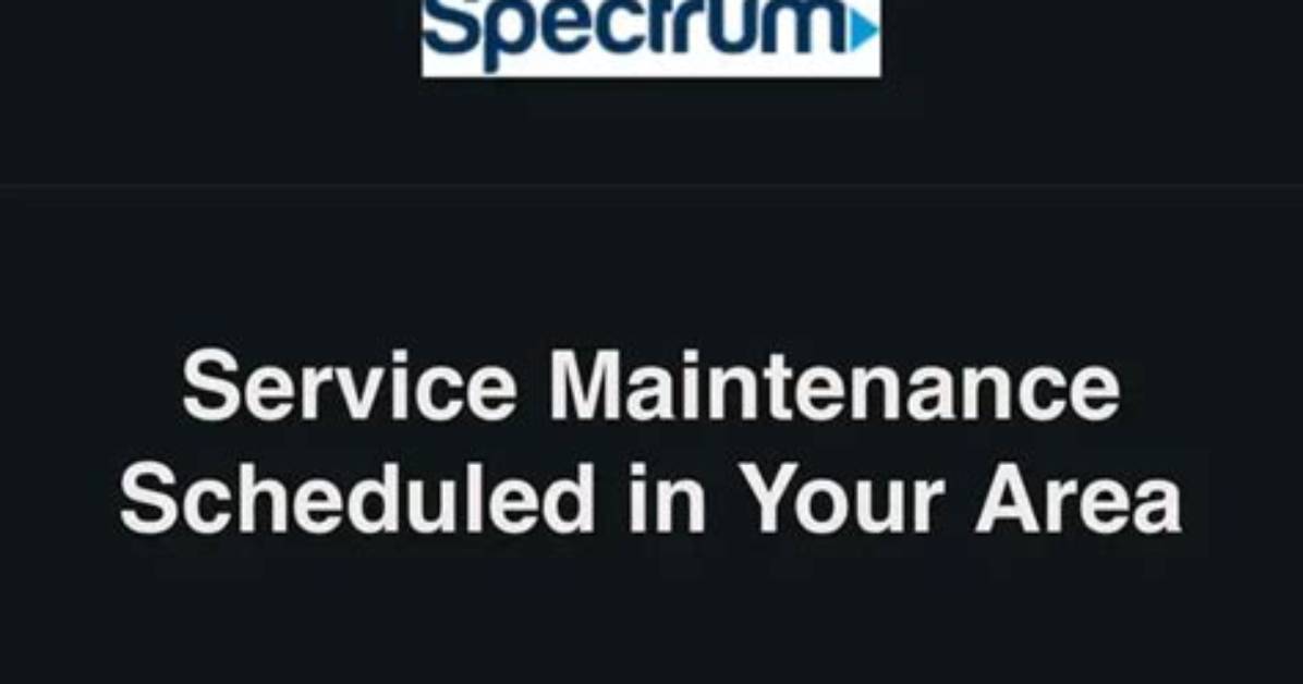 How Long Does Spectrum Maintenance Take