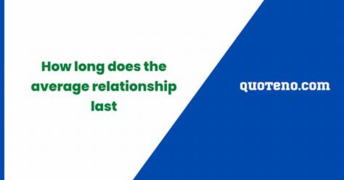 How Long Does the Average Relationship Last in Your 20S?