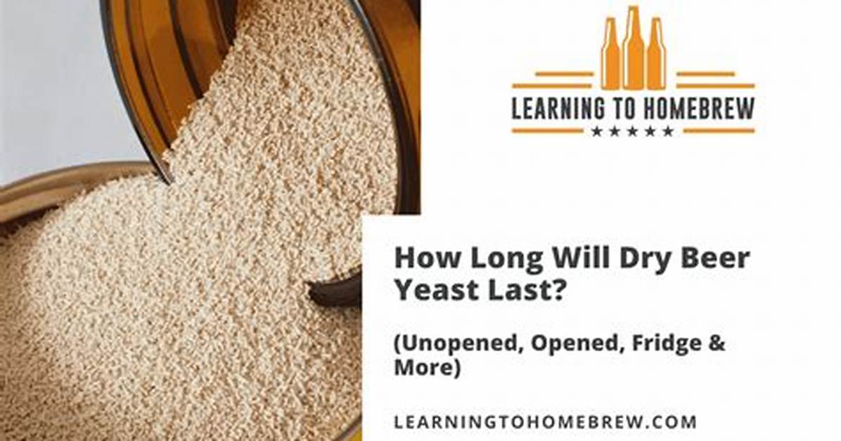 How Long Does Yeast Last Once Opened