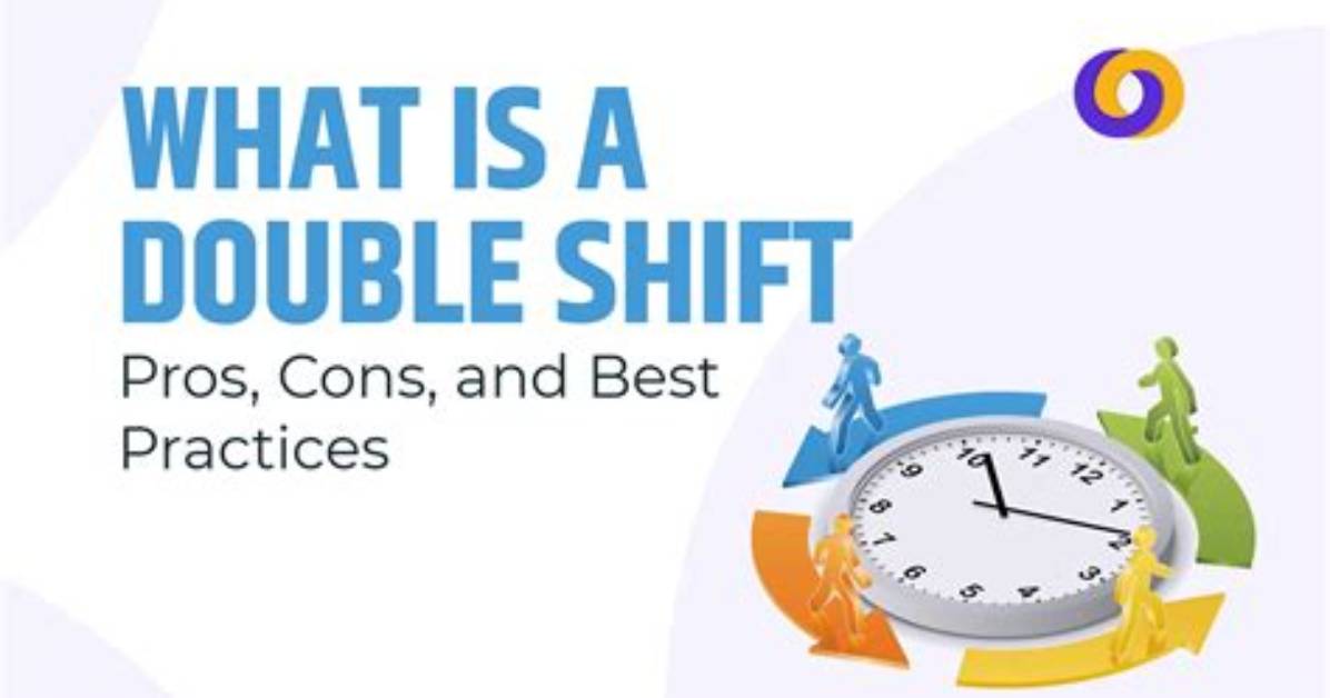 How Long Is a Double Shift