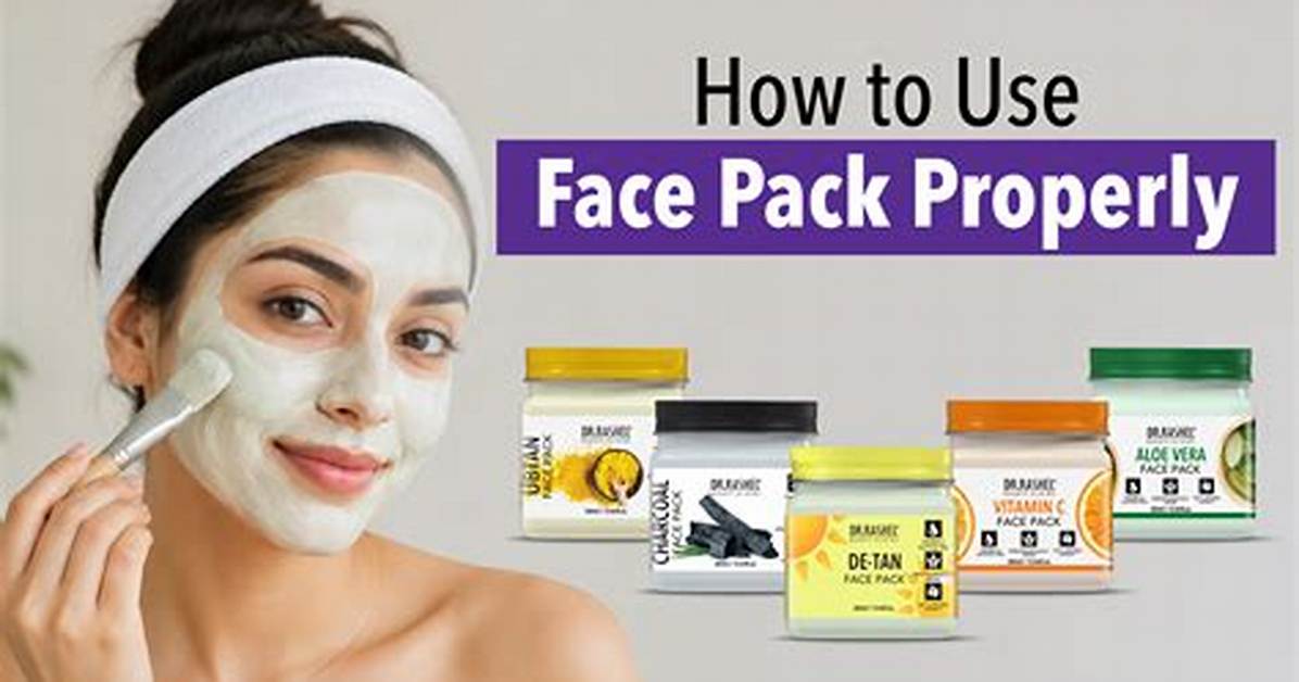 How Long Should a Face Pack Be Kept?