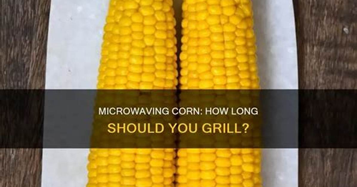 How Long Should You Steam Corn
