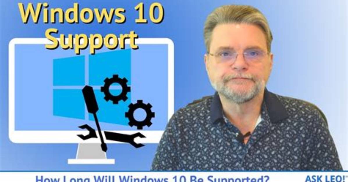 How Long Will Windows 10 Be Supported?