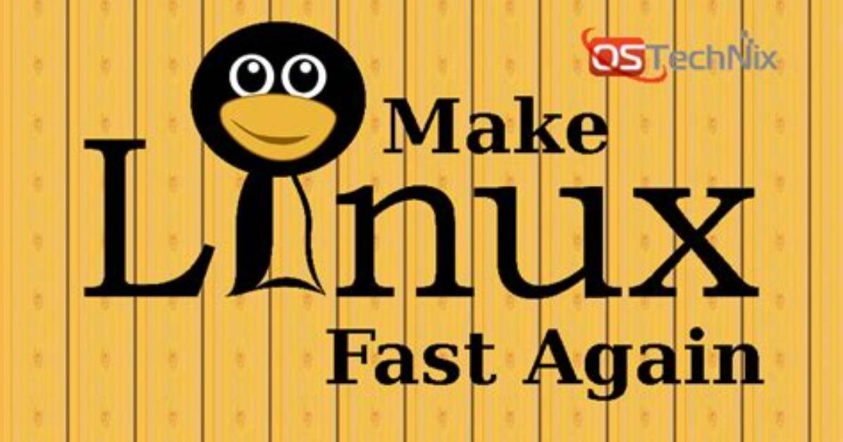 How Make Linux Run Faster?