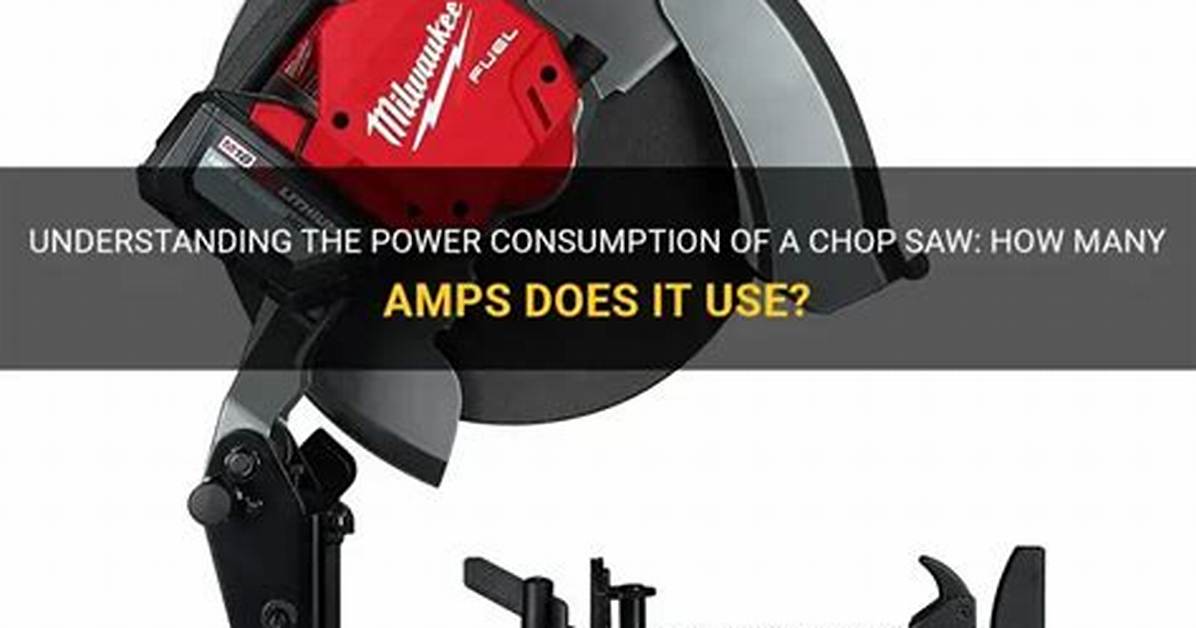 How Many Amps Does a Saw Use?