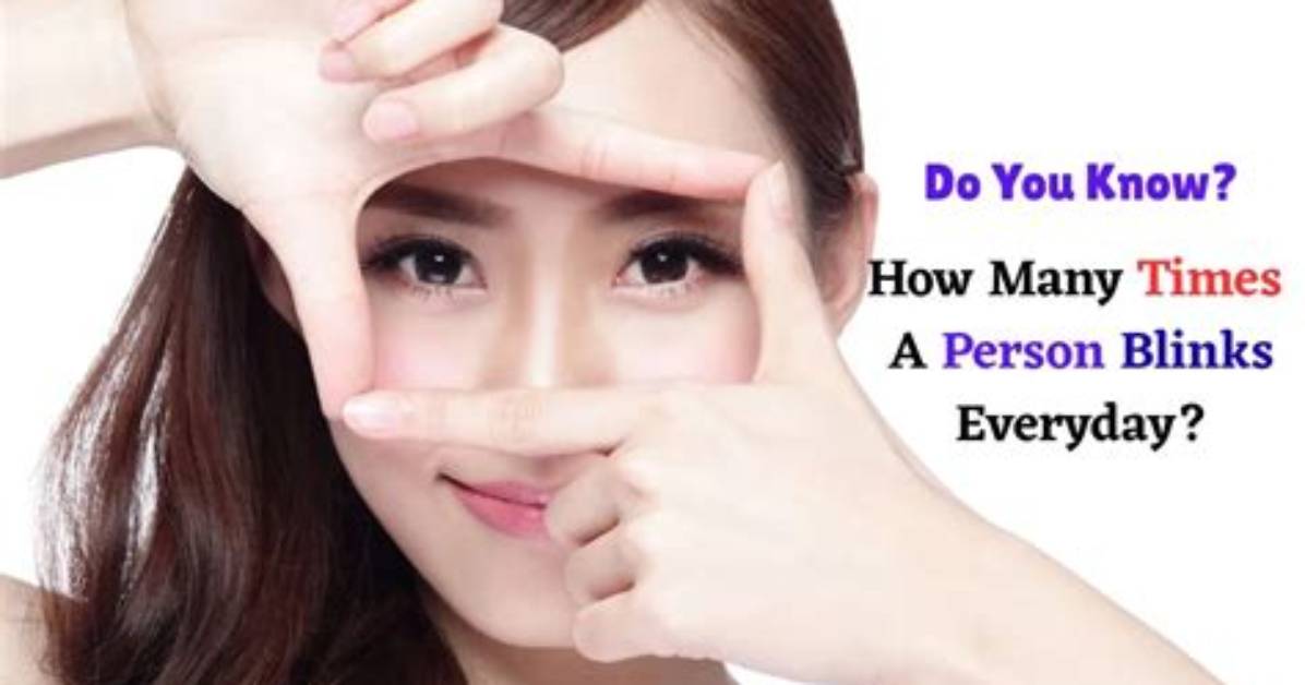 How Many Blinks per Day