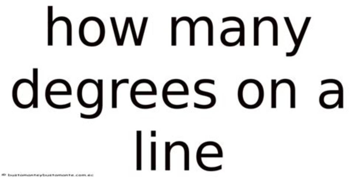 How Many Degrees Is a Line