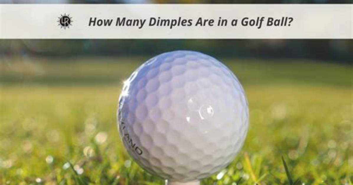 How Many Dimples on a Golf Ball?