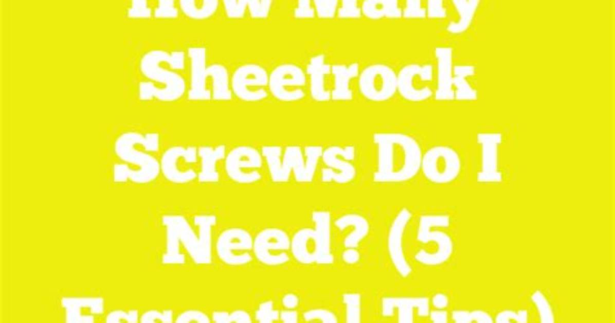 How Many Screws Do I Need for a Chipboard Floor?