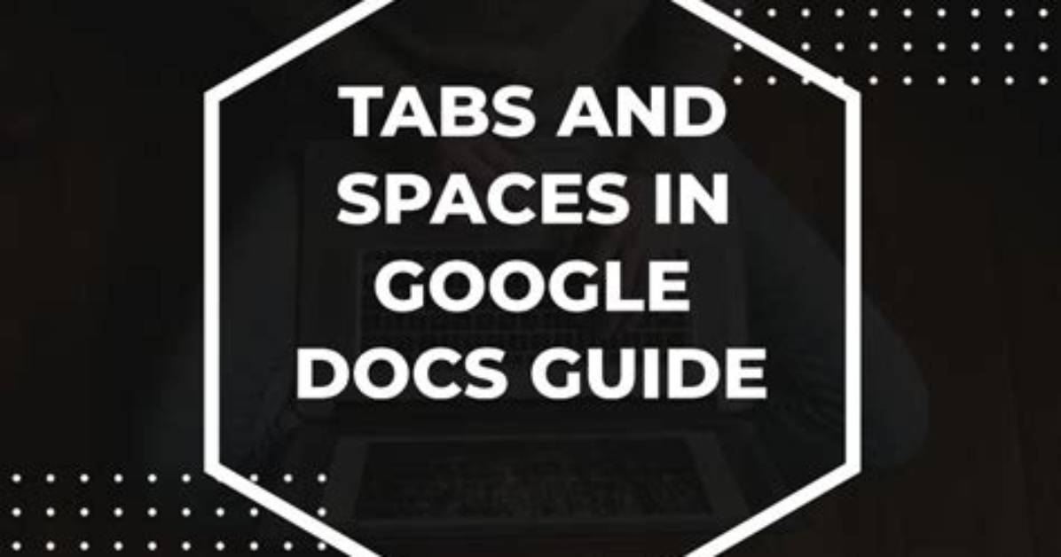 How Many Spaces Is a Tab?