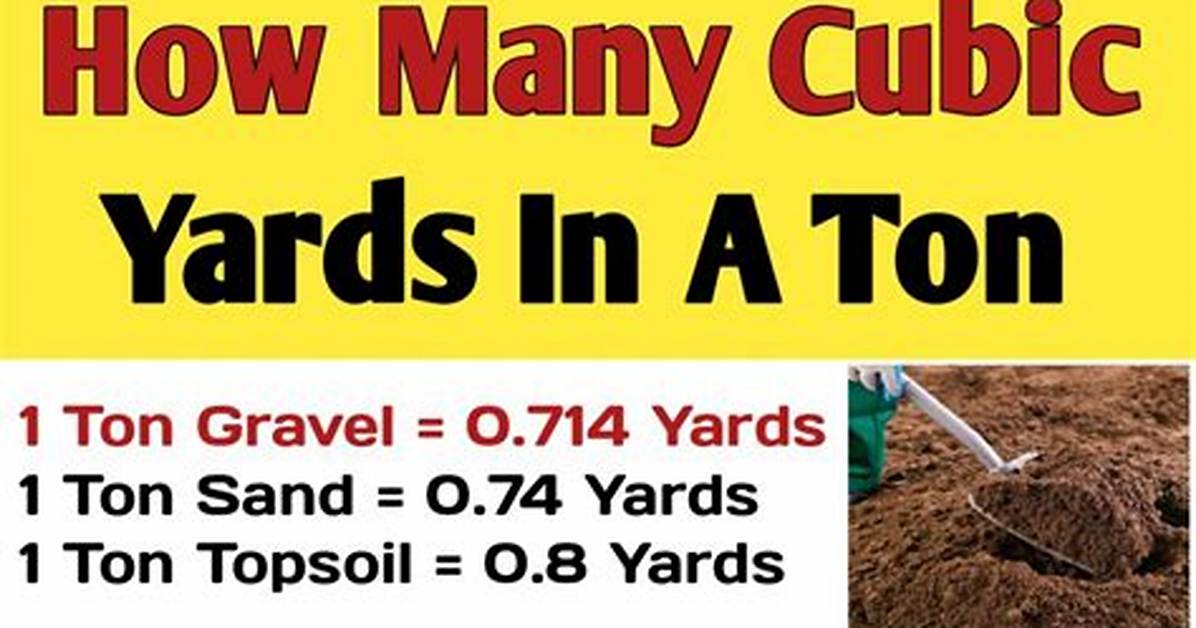 How Many Yard Makes a Ton