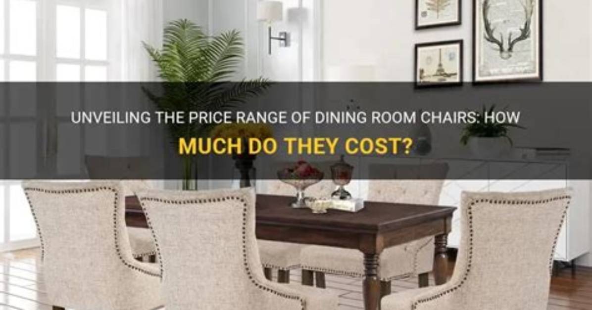 How Much Do Dining Room Chairs Cost