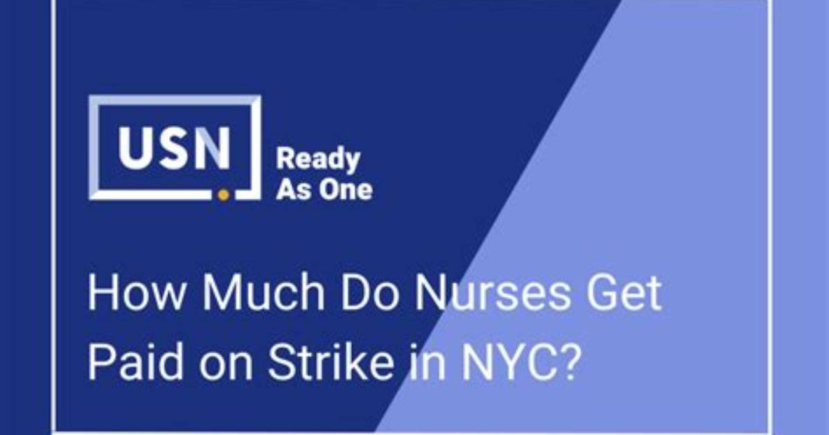 How Much Do Strike Nurses Make