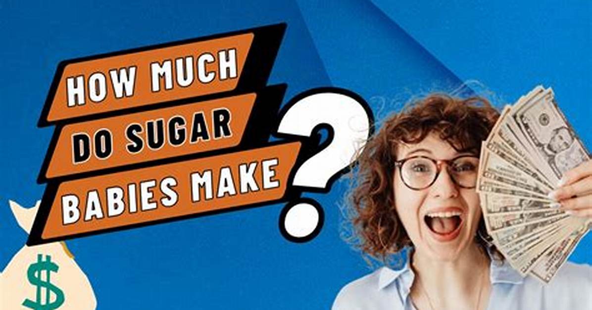 How Much Do Sugar Babies Make