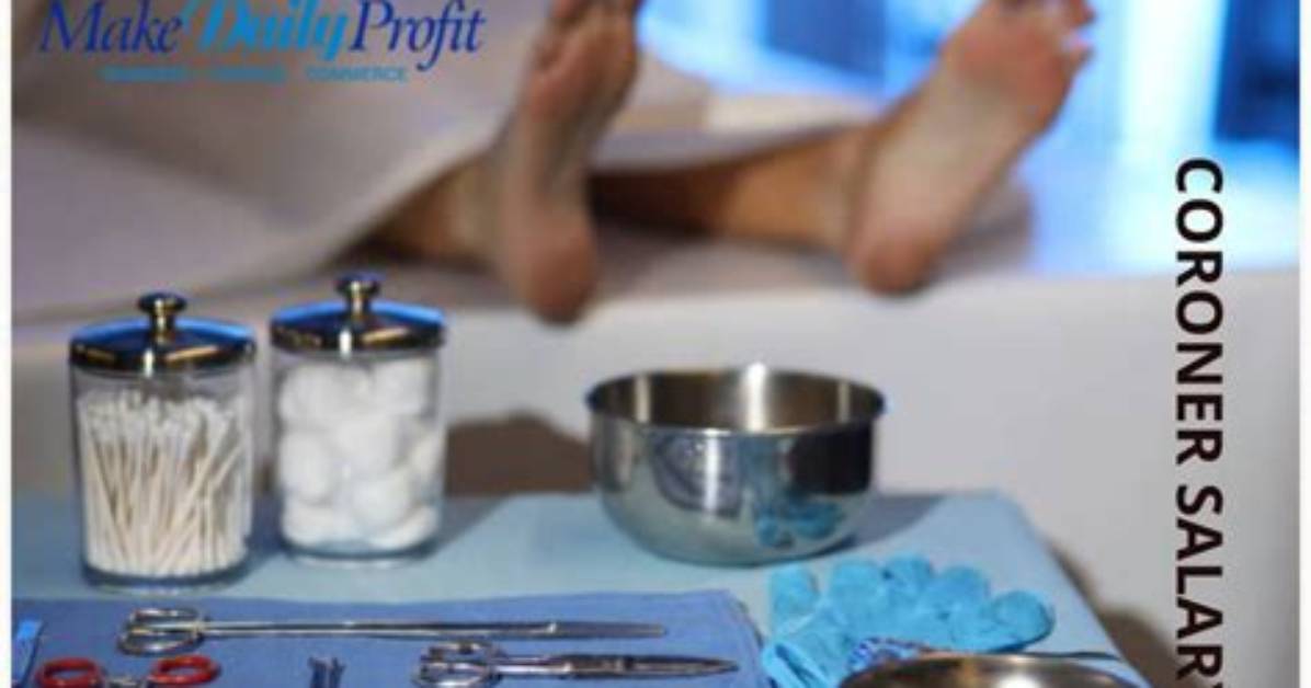 How Much Does a Coroner Make? Salary and Job, Explained
