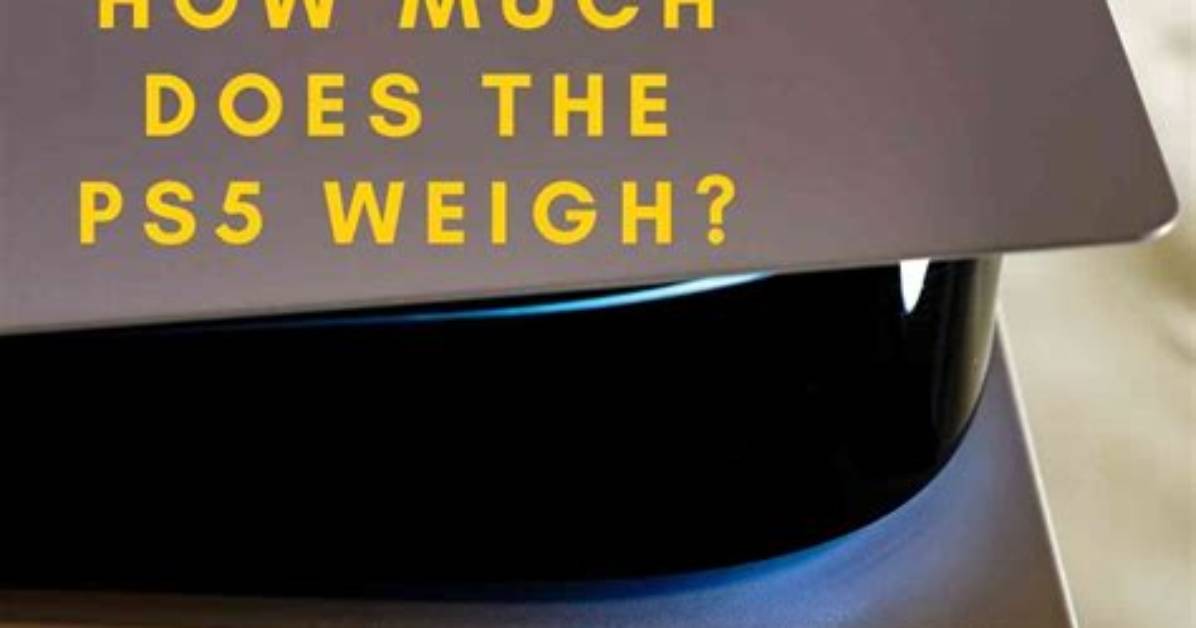 How Much Does a Ps5 Weigh for Shipping?