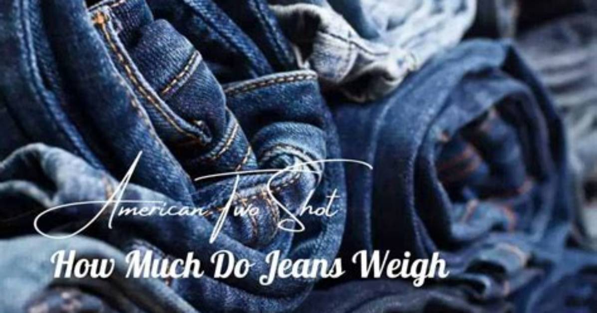 How Much Does Levi Jeans Weigh?
