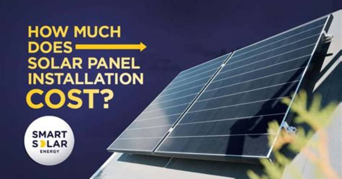 How Much Does Solar Panel Installation Cost